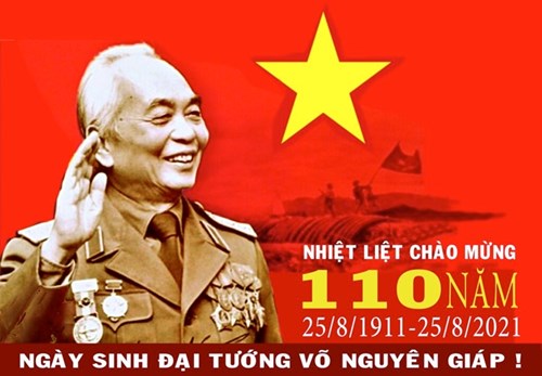 Kỷ niệm 110 năm Ngày sinh Đại tướng Võ Nguyên Giáp (25/8/1911 - 25/8/2021)